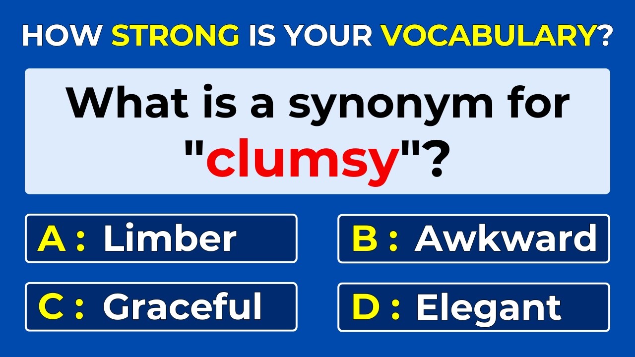 How Strong Is Your Vocabulary? Can You Score 30/30? Synonyms Quiz | #Challenge 10