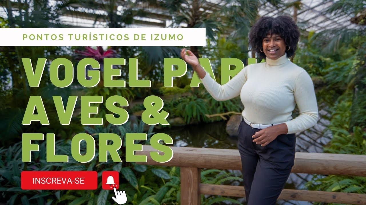 PARQUE DE AVES E FLORES NO JAPÃO - VOGEL PARK