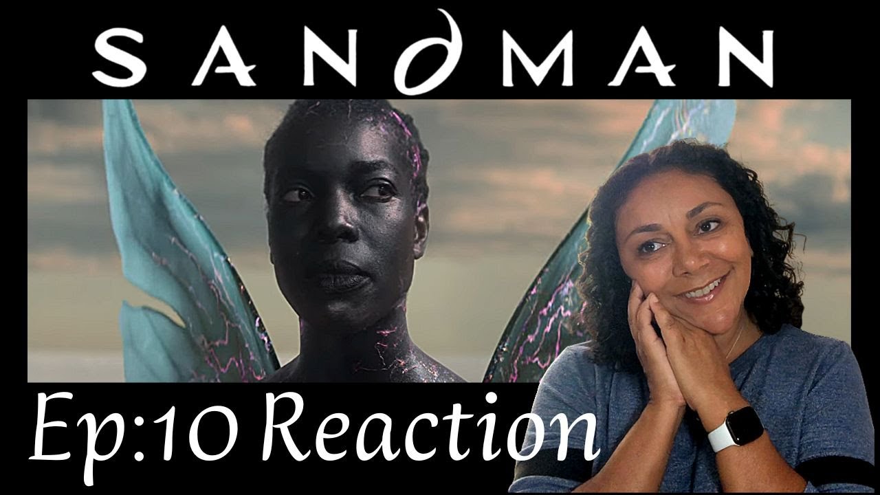 THE SANDMAN Season 1 Episode 10 REACTION