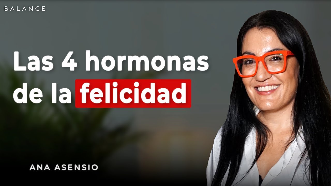 Neurocient&iacute;fica: 5 H&aacute;bitos diarios para estar Feliz y en Paz | Ana Asensio Neurociencia