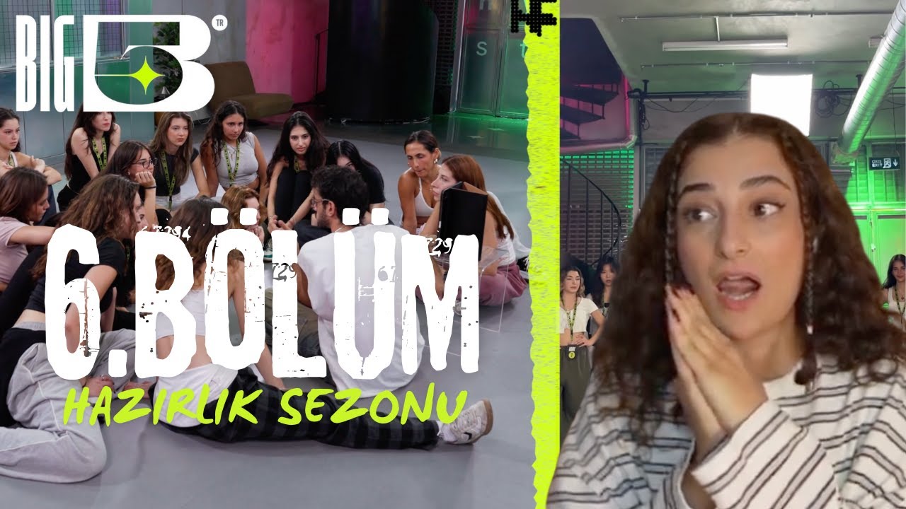 Big5 T&uuml;rkiye Hazırlık Sezonu 6. B&ouml;l&uuml;m | EsraRiki