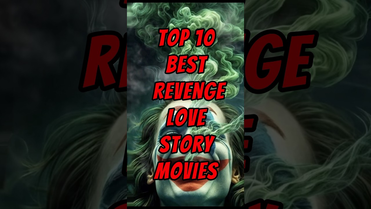 Top 10 Revenge Love story movies #top10  #lovestory #revenge