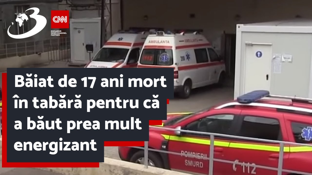 Băiat de 17 ani mort &icirc;n tabără pentru că a băut prea mult energizant