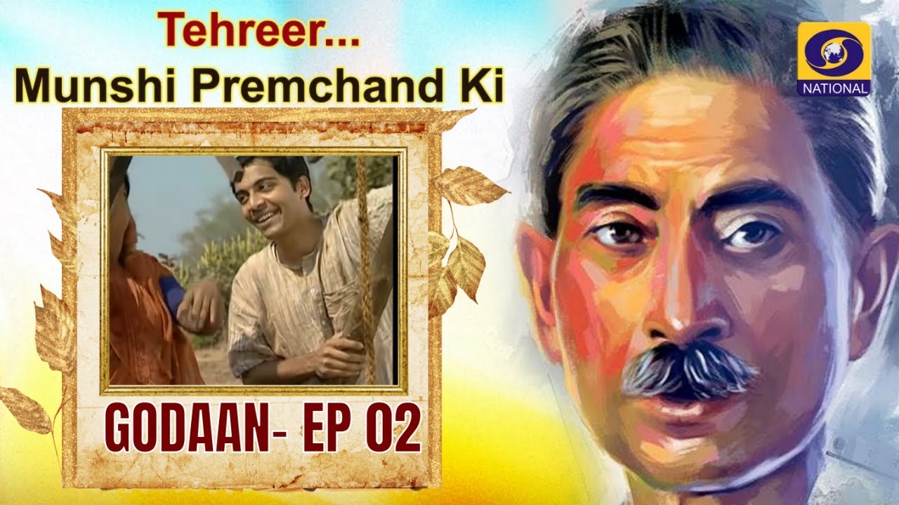 Tehreer...Munshi Premchand Ki : GODAAN - EP#2