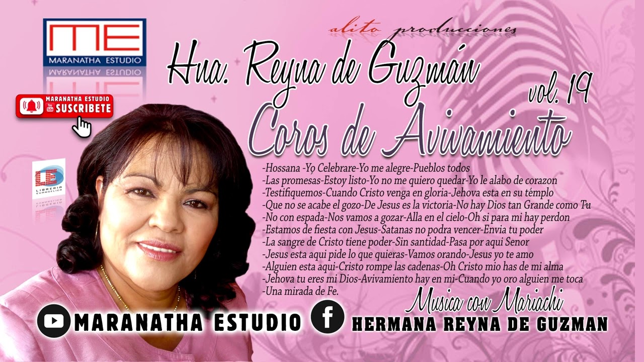 Hna. Reyna de Guzman Coros de Avivamiento vol.19