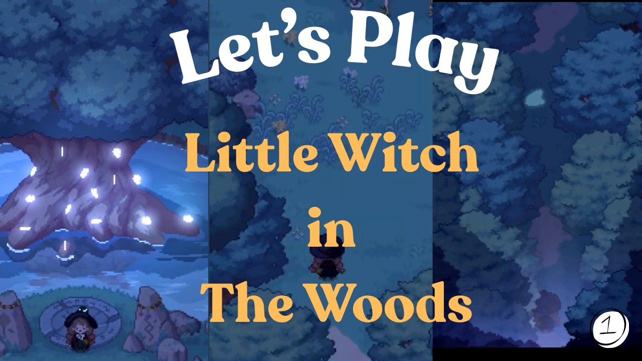 Let's Play: Little Witch In The Woods (1)