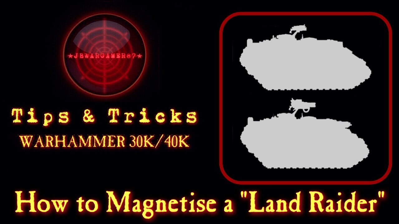 How To Magnetise a Land Raider, Crusader, & Redeemer Warhammer 40K