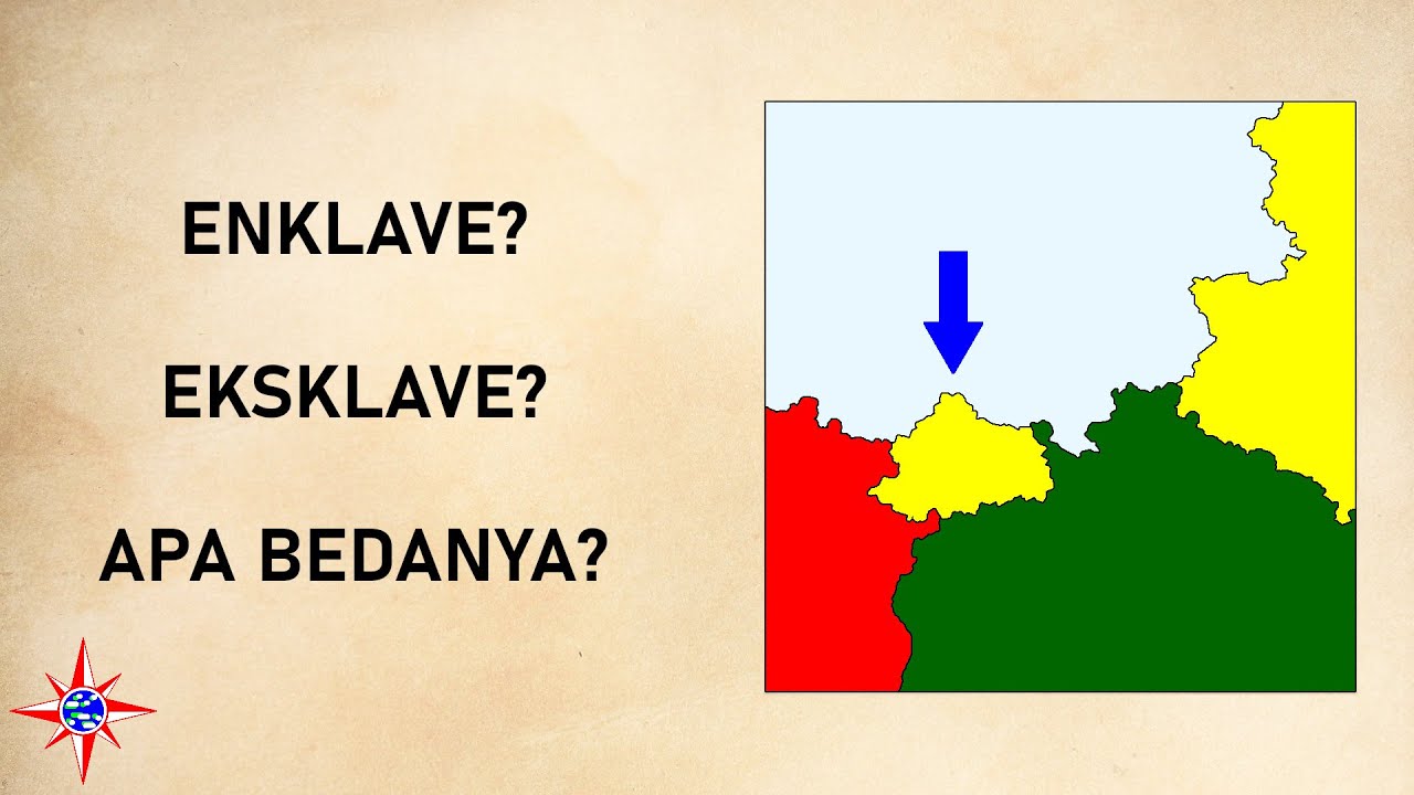 Apa Itu Enklave? Apa Bedanya dengan Eksklave?