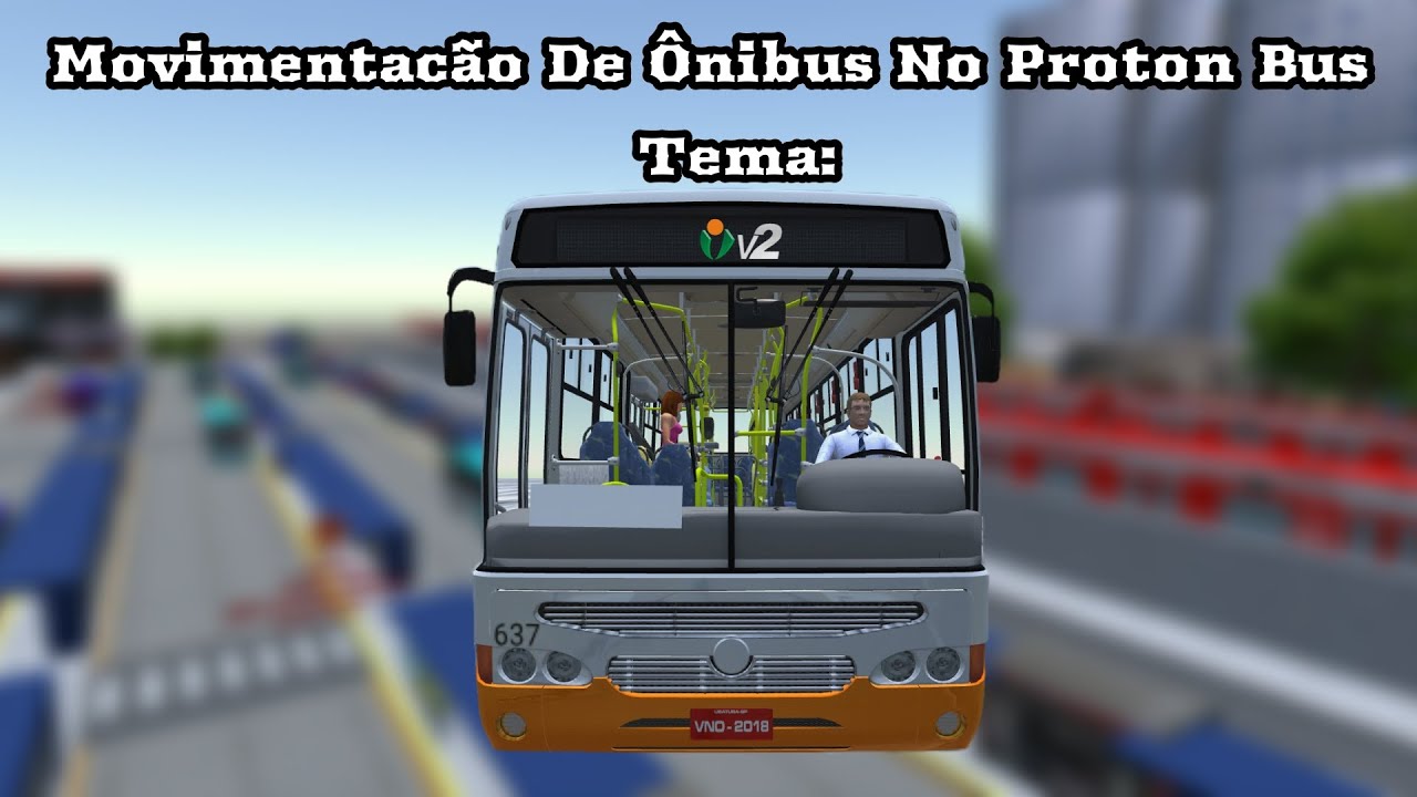 Movimentação De Ônibus No Proton Bus Tema: Viação Osasco V2