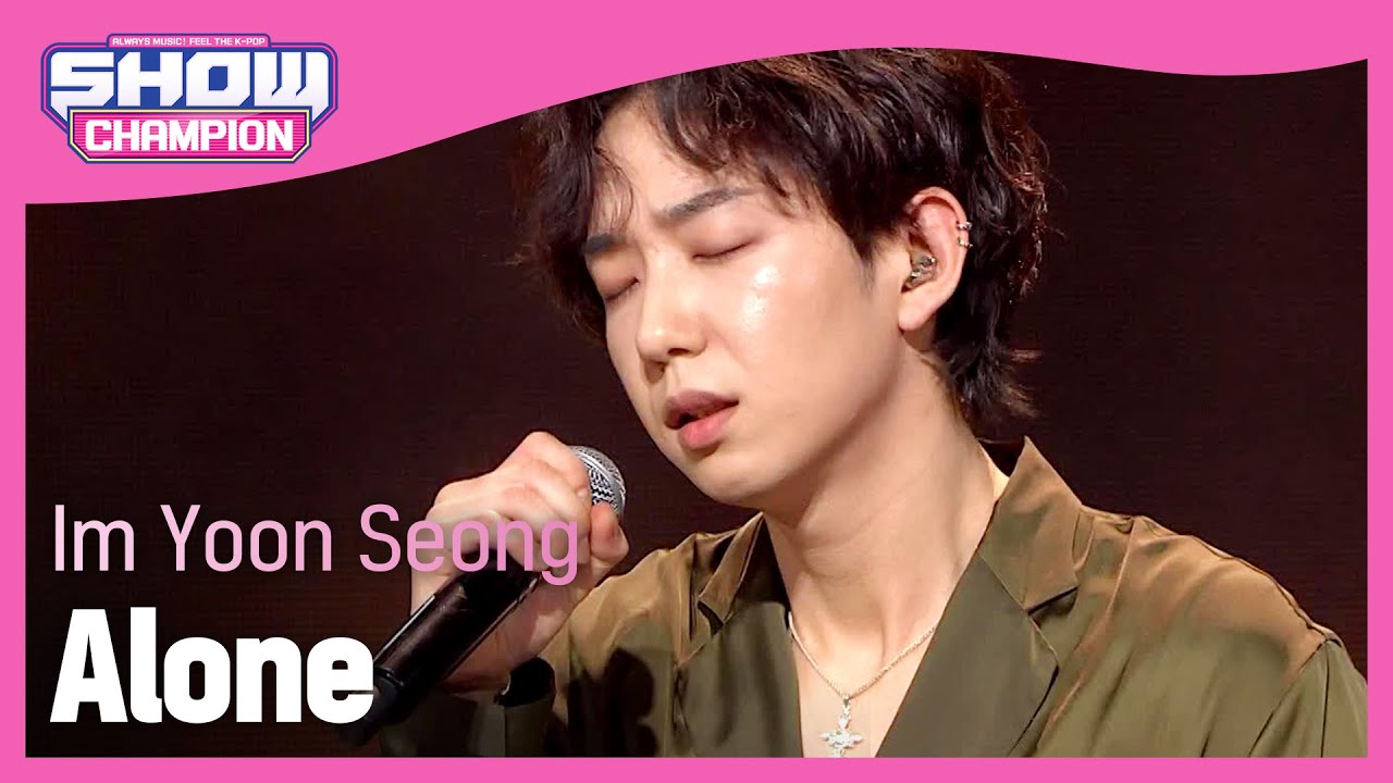 Im Yoon Seong - Alone (임윤성 - 세상의 끝에서) l Show Champion l EP.463