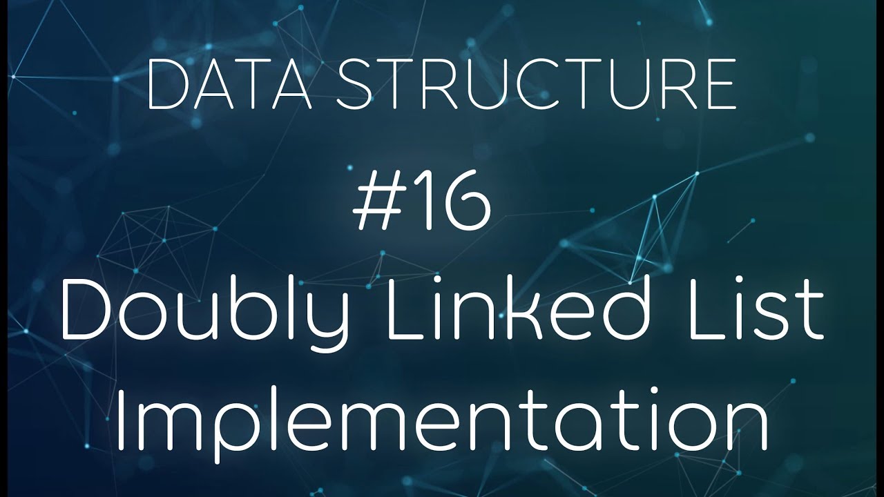 19- بالعربي Doubly Linked List Implementation