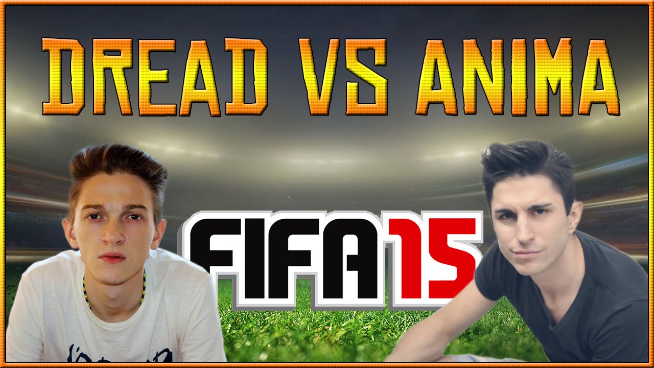 FIFA 15 | Dread VS Youtube #1 - La Sfida w/Anima