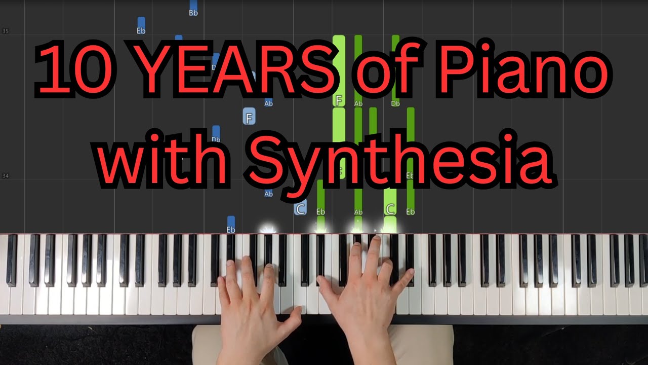 10 Years of Self-taught Piano with Synthesia (Anniversary Stream)