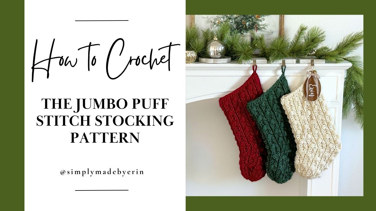 How to Crochet The Jumbo Puff Stitch Stocking Pattern | Crochet Tutorial
