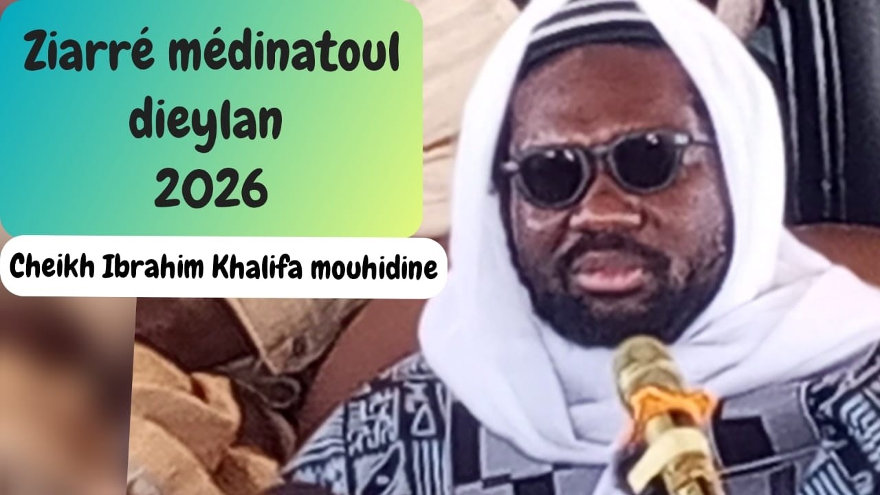 ziarre annuel 2026 médinatoul cheikh. abdoul khadre dieylan