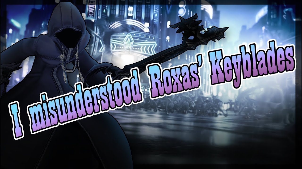 What I thought Roxas’ Keyblades looked like