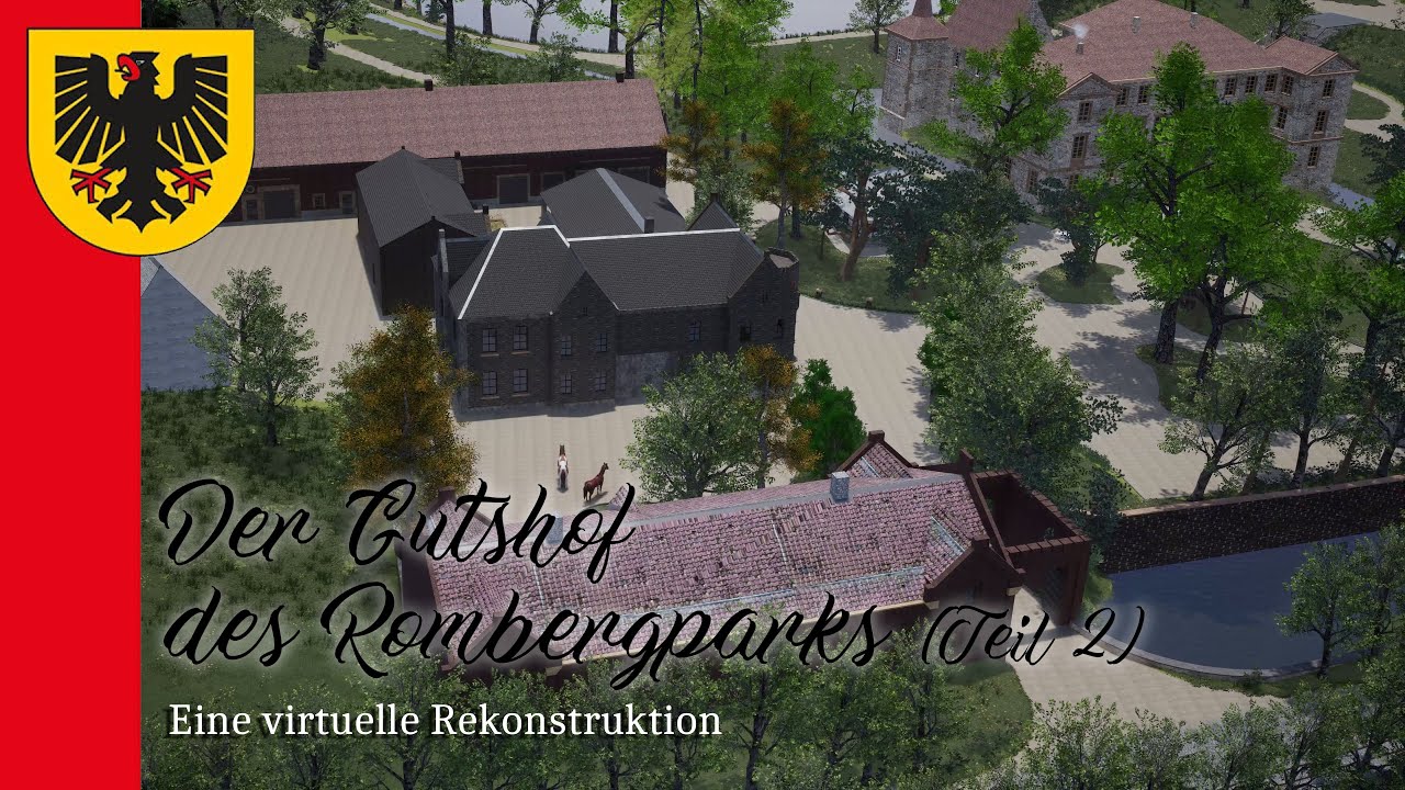 Der Gutshof des Rombergparks - Eine virtuelle Rekonstruktion (Teil 2 von 3)