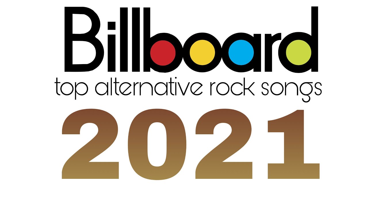 Top Alternative Rock Songs of 2021 (Full Billboard List)