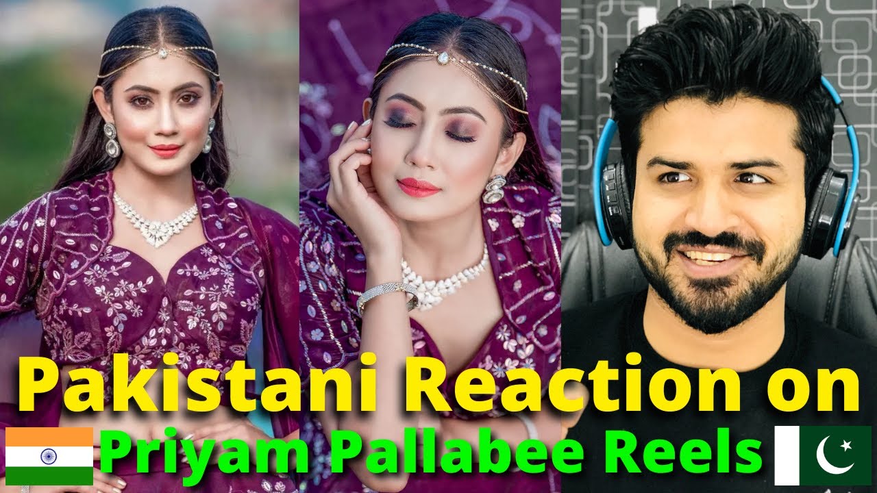 Pakistani Reacts to Priyam Pallabee Reels | Assamese Song | Reaction Vlogger