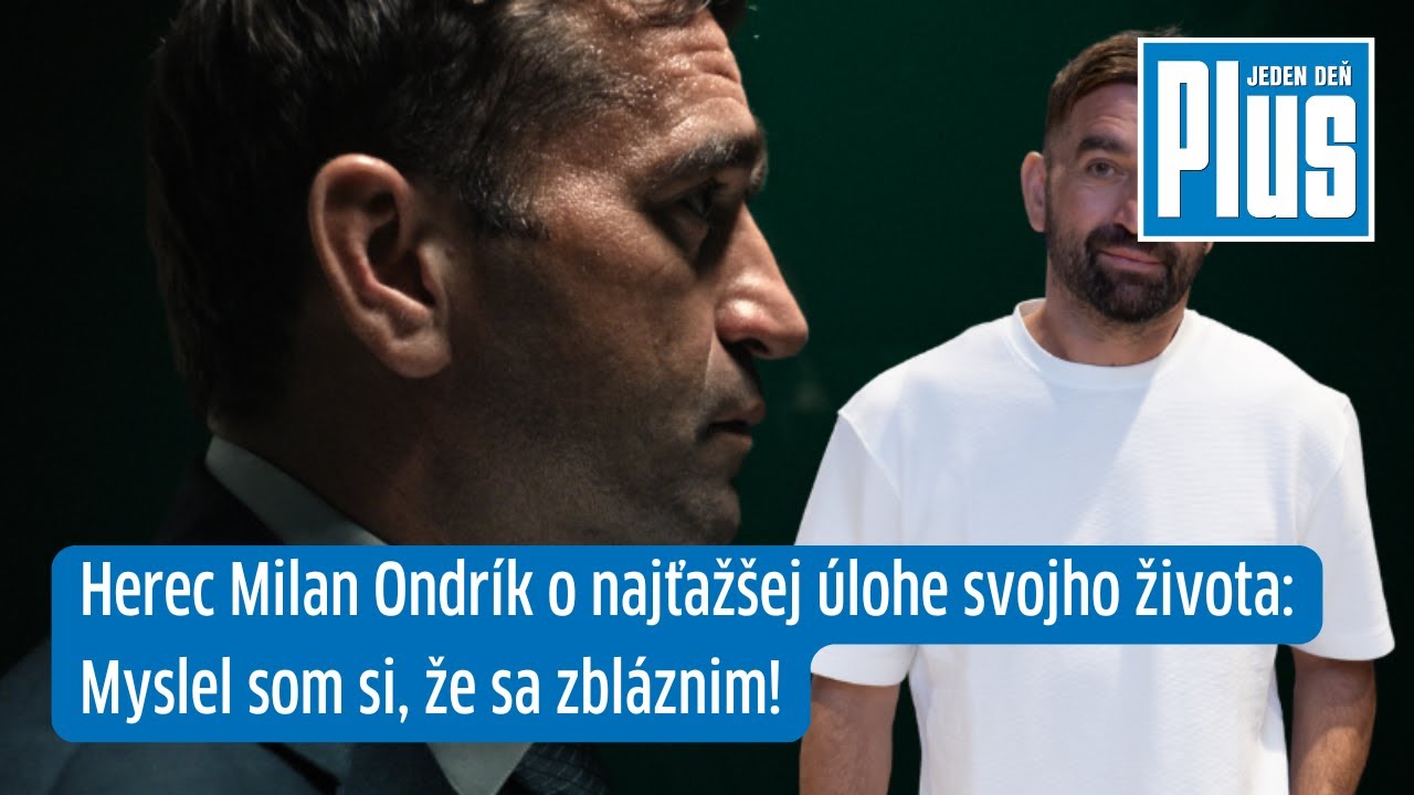 Milan Ondrík o úlohe vo filme: Myslel som si, že sa zbláznim