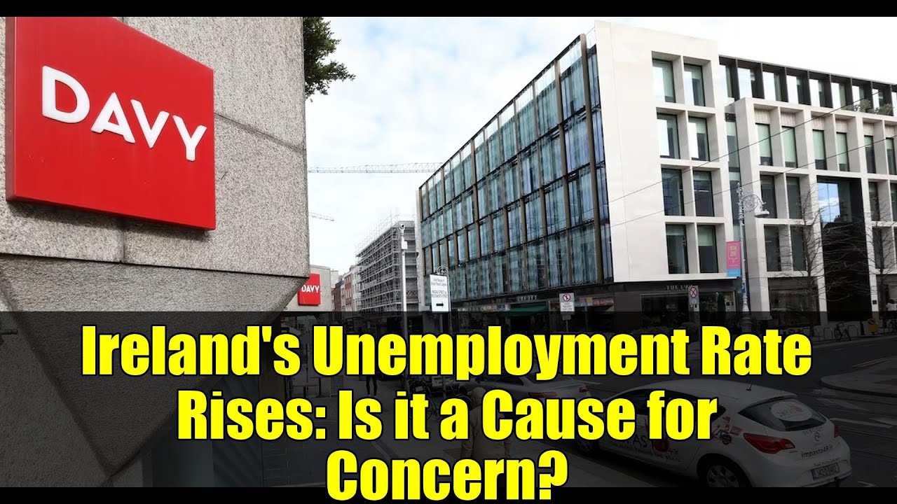 Ireland's Unemployment Rate Rises: Is it a Cause for Concern?