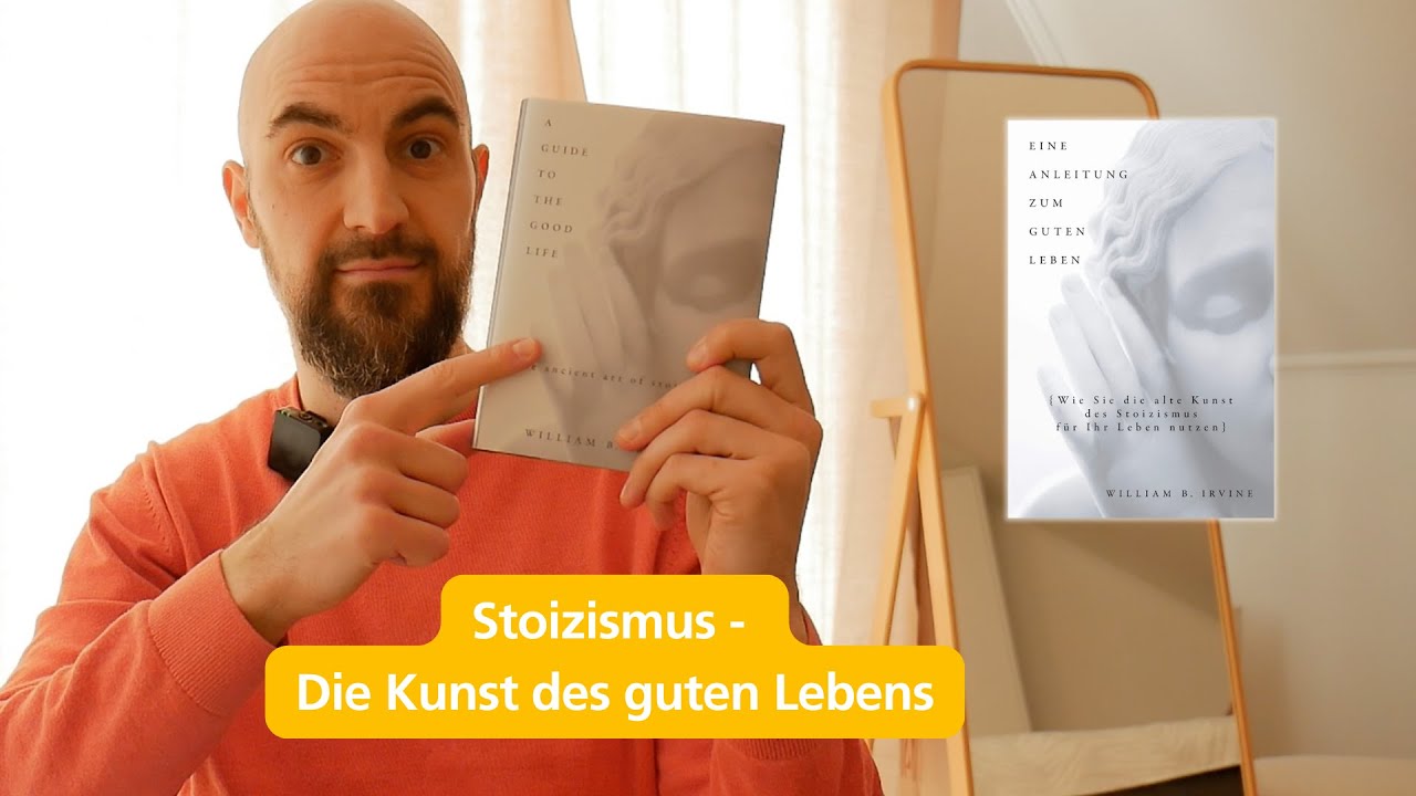 Eine Anleitung zum guten Leben (William B. Irvine) - Buch-Review