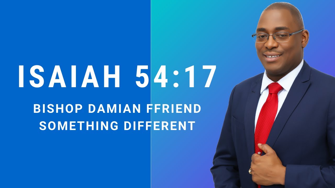 Every Weapon Formed Against You Will Malfunction | Isaiah 54:17 | Something Different
