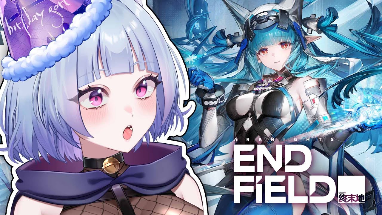 NEW GATCHA GAME!? On MY Birthday!? 🎂【ARKNIGHTS ENDFIELD】