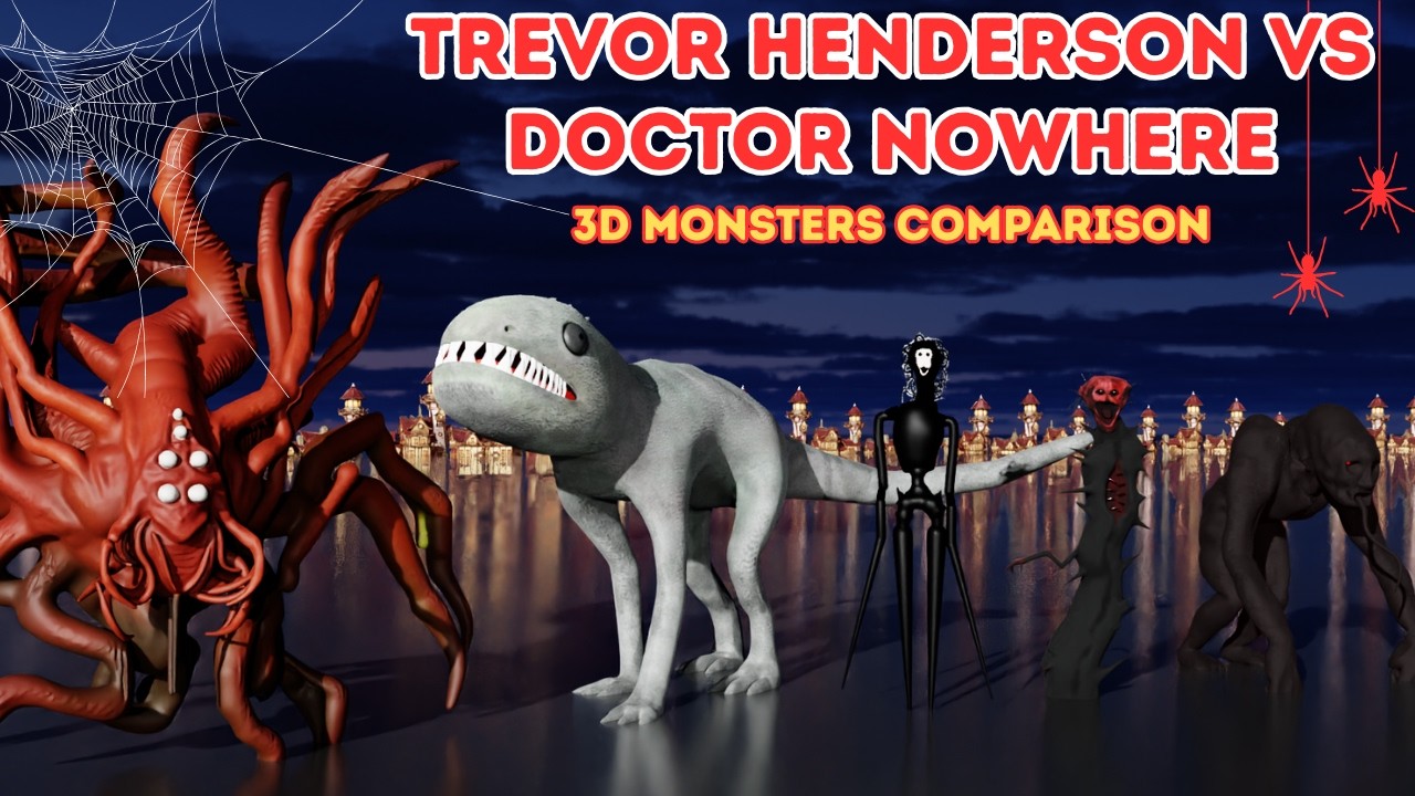 Doctor Nowhere VS Trevor Henderson Creatures | Monsters Size Comparison 3D