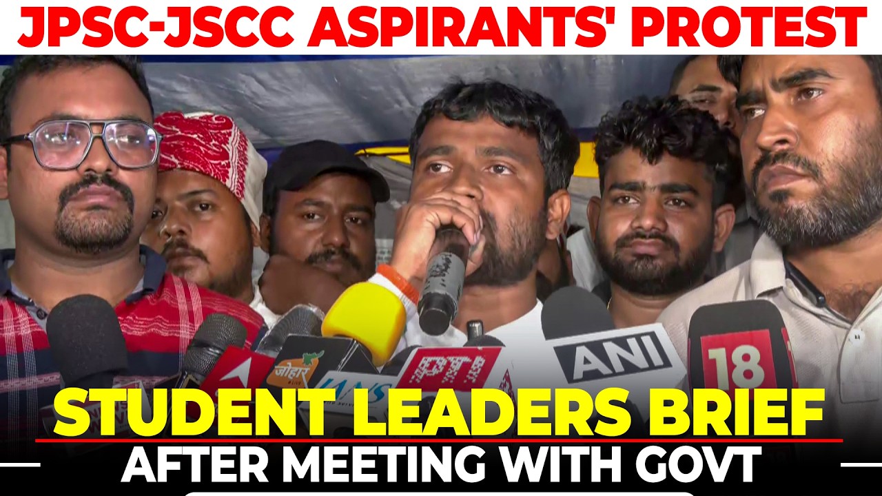 WATCH LIVE: JPSC-JSCC aspirants' protest: Student leaders brief after meeting with Govt