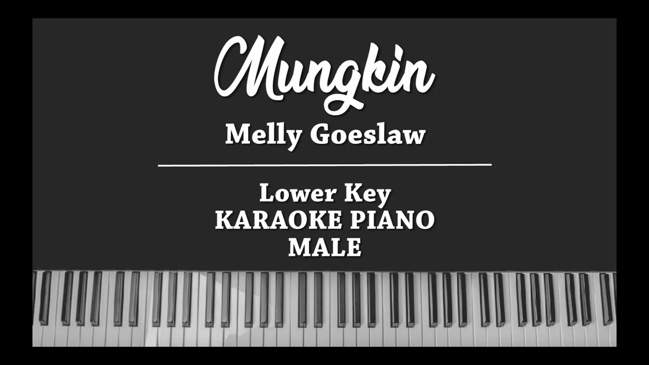 Mungkin (MALE KARAOKE PIANO COVER) Melly Goeslaw