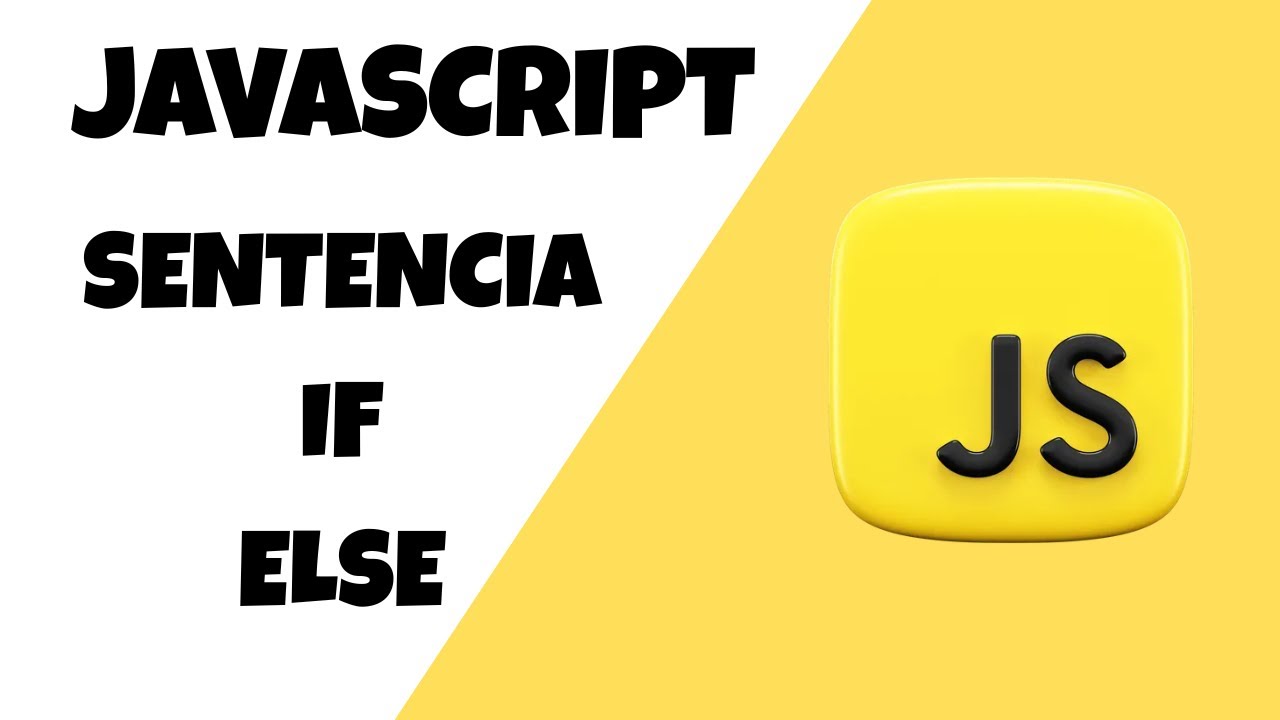 Sentencia if-else en JavaScript ⭐ | TheLuis