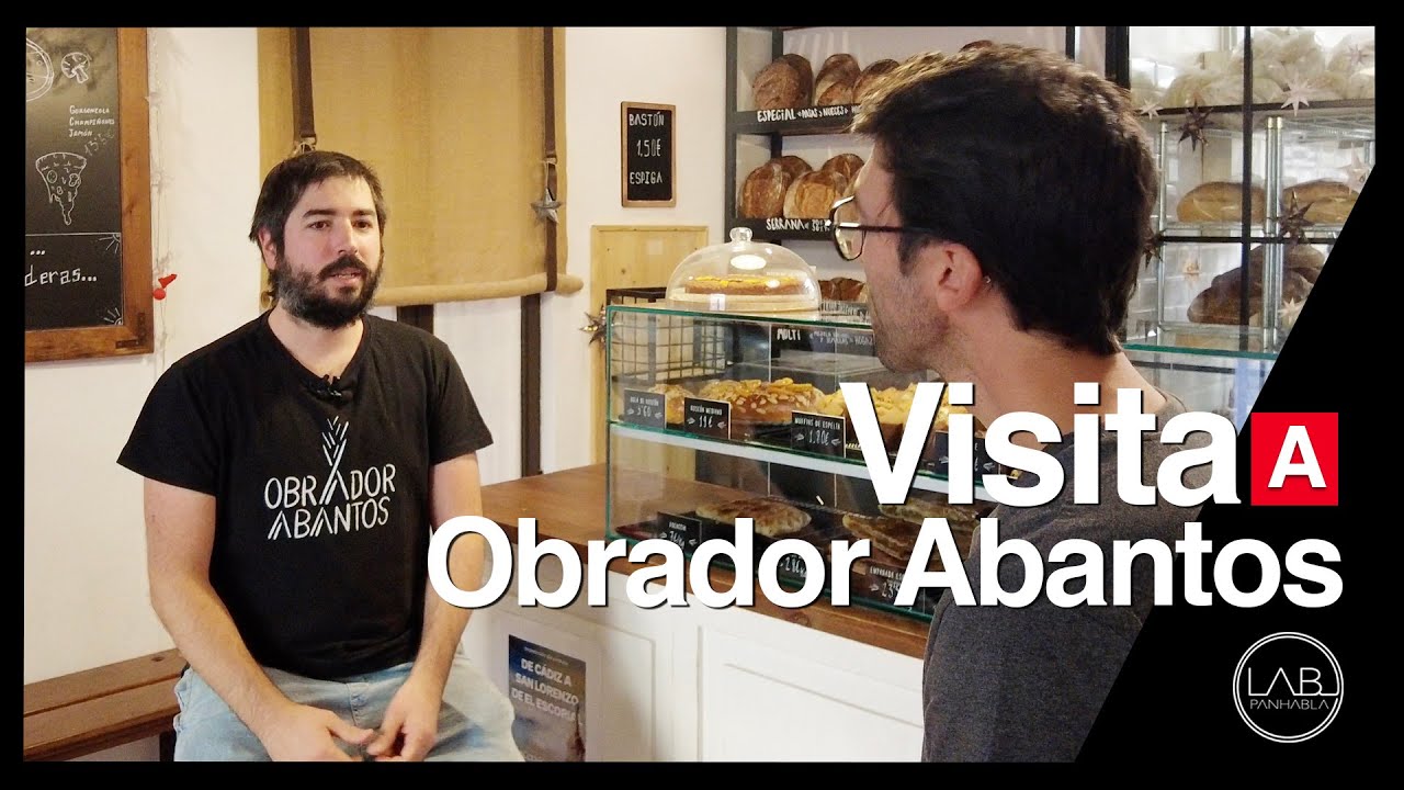 Visita a Obrador Abantos | PANHABLA LAB | T2 CAP53