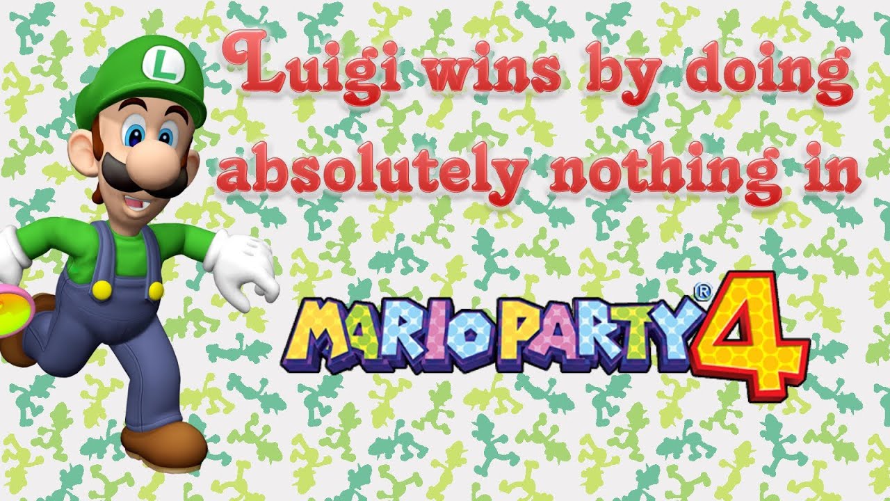 Mario Party 4 - Luigi wins by doing absolutely nothing
