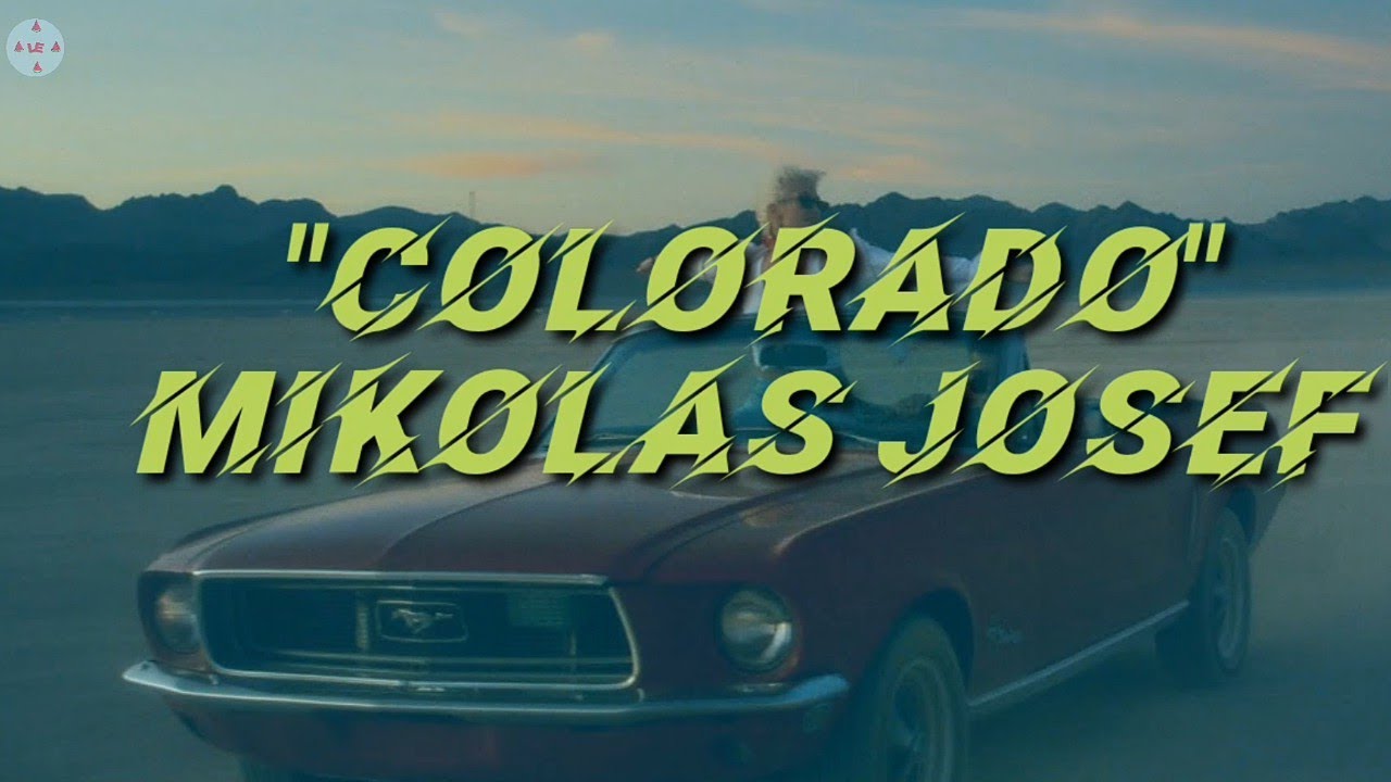 Mikolas Josef - Colorado (Lyrics)