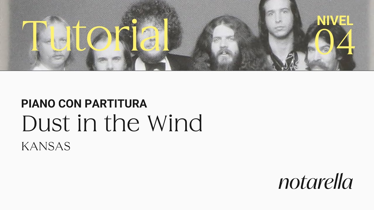 Tutorial y partitura PIANO Dust in the wind de Kansas. Nivel 4/5