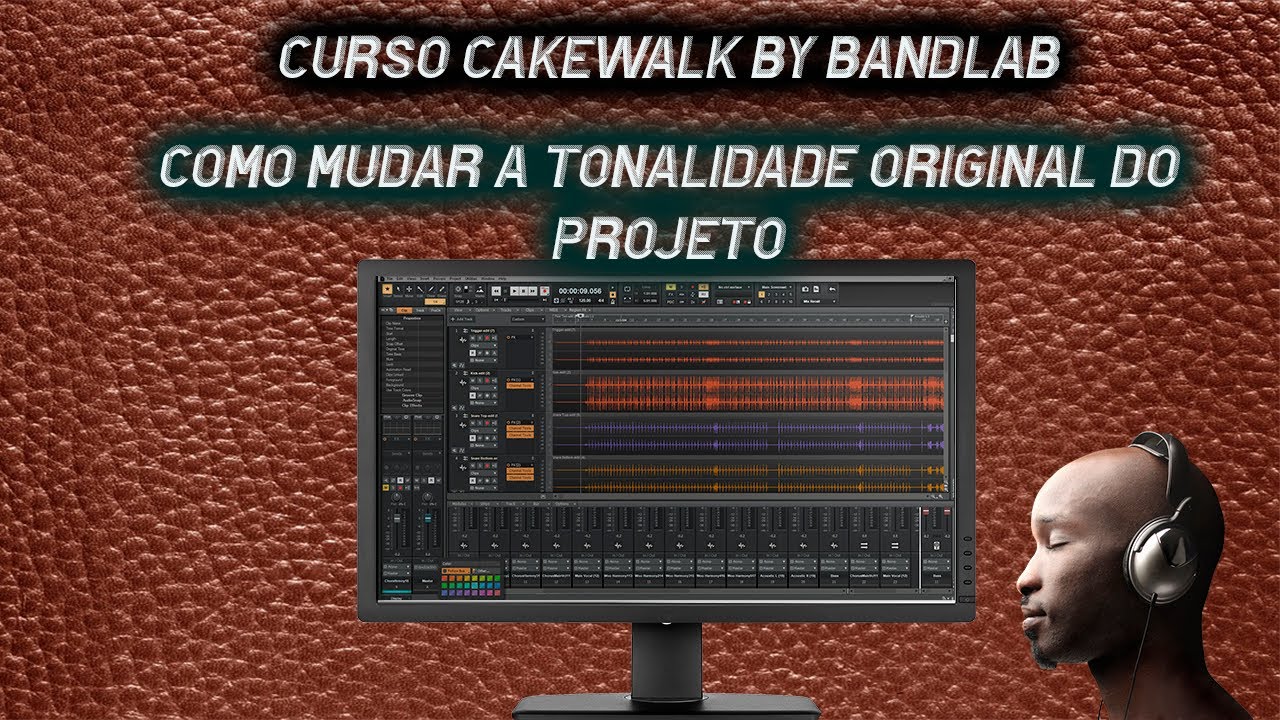 Curso Cakewalk by BandLab - Mudando a tonalidade original de vocal, instrumento ou música.