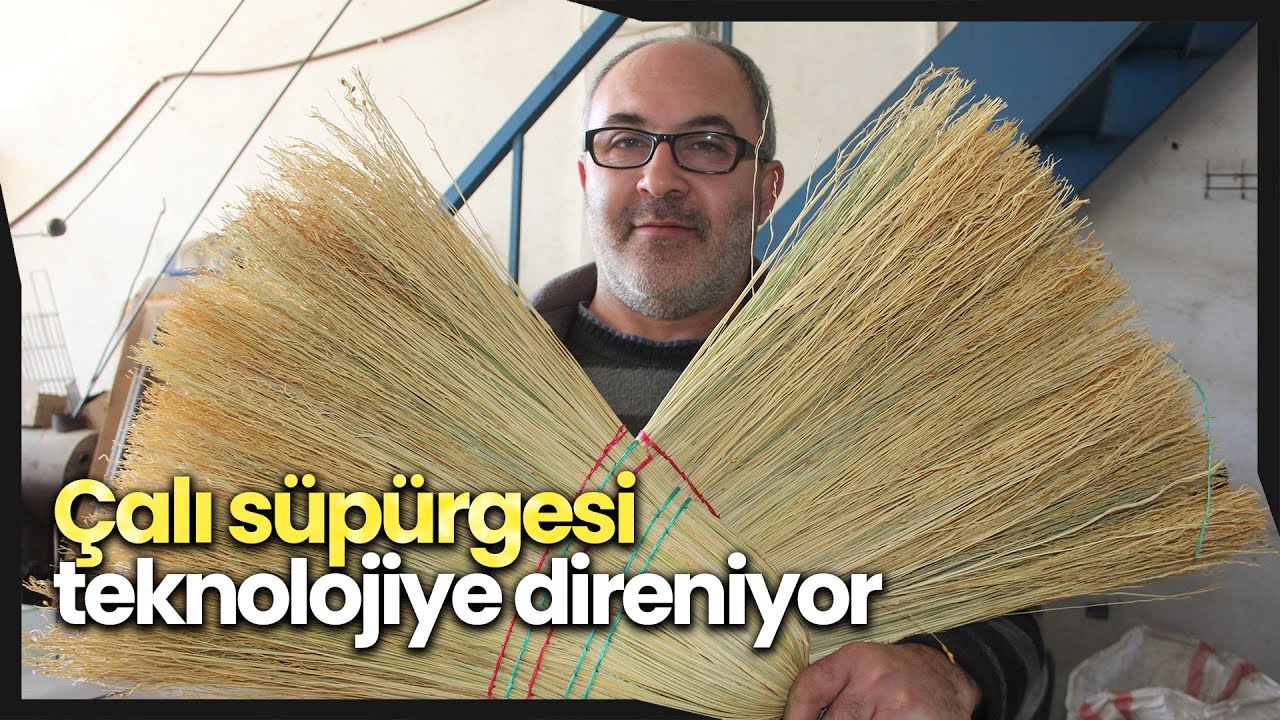 Çalı Süpürgesi İmalatıyla Teknolojiye Direniyor