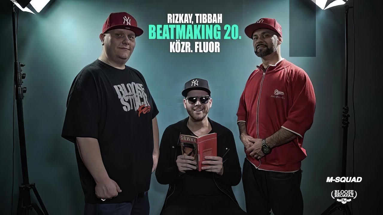 Rizkay, Tibbah - Beatmaking 20. (közr. Fluor) [Videóklip]