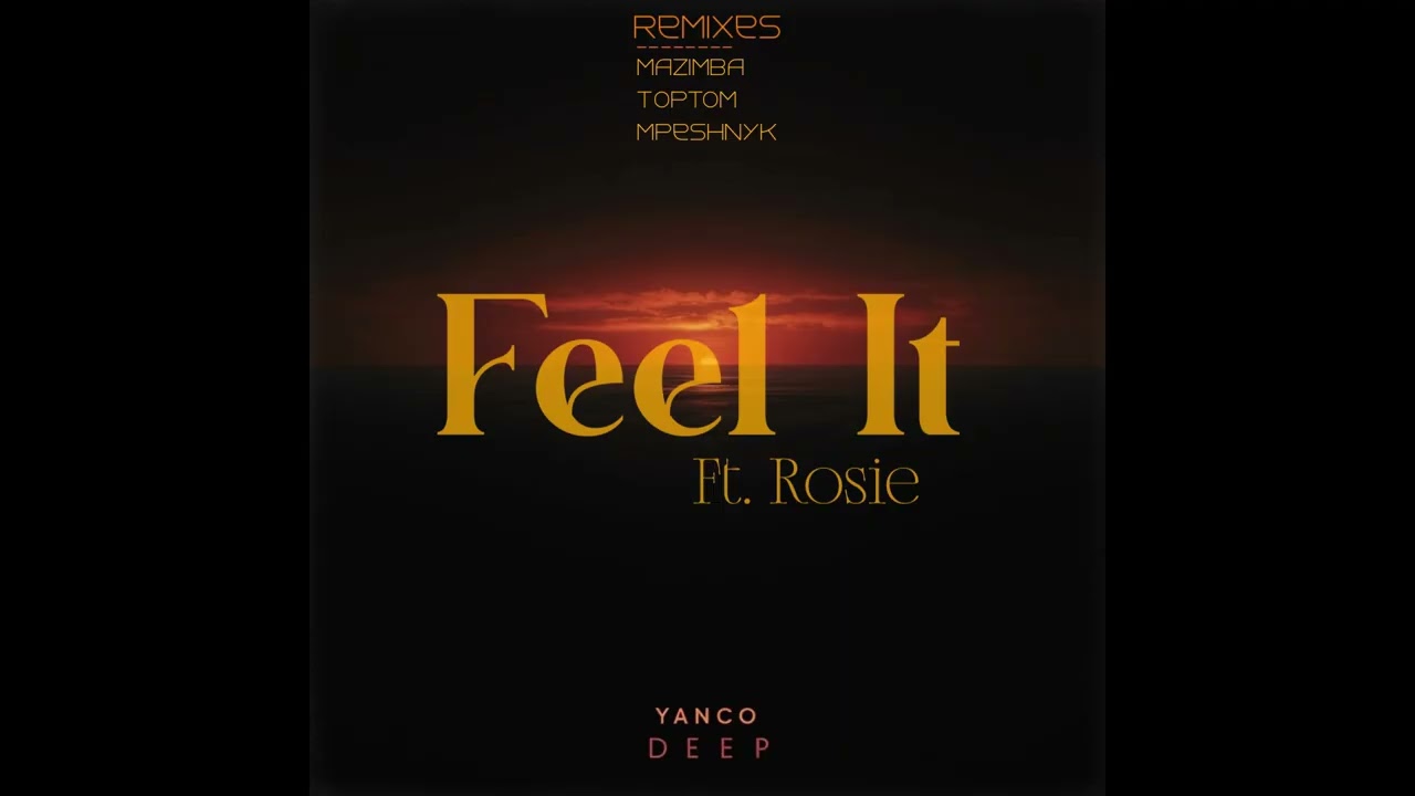 Yanco Deep feat. Rosie - Feel It