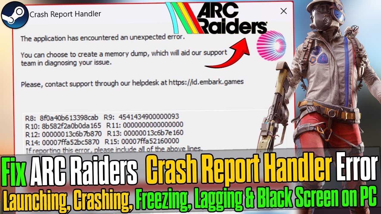 🛠️ How to Fix Arc Raiders Crash Report Handler Error | Crashing, Freezing & Not Launching on PC