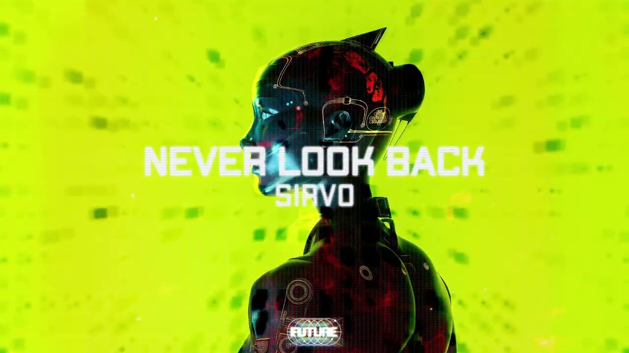 Sirvo - Never Look Back (Official Audio)