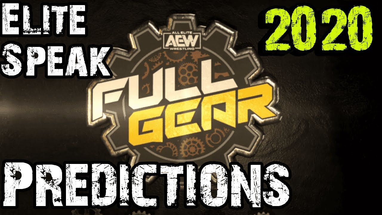 AEW Full Gear 2020 | Elite Speak Predictions