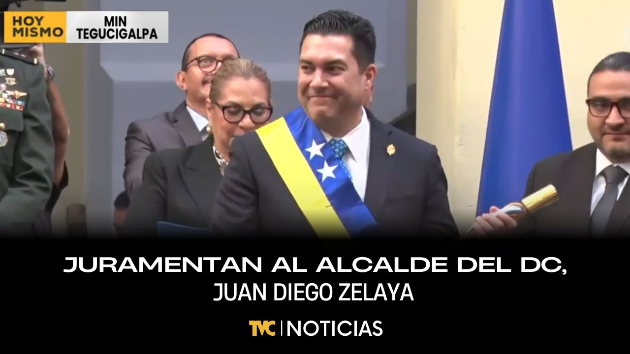 Juramentan al alcalde del Distrito Central, Juan Diego Zelaya