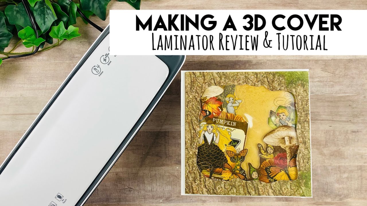 Making a 3D Cover using a Laminator | Review & Tutorial
