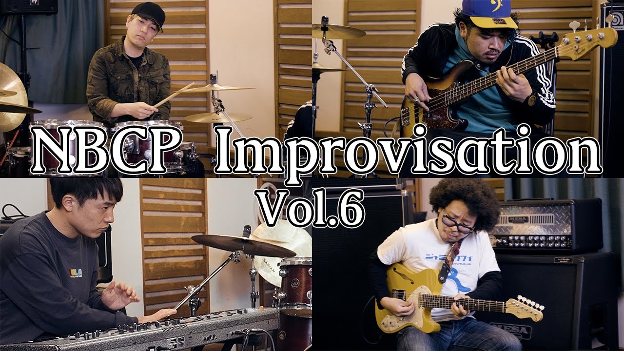 【Studio Jam Session】 NBCP Improvisation Volume 6