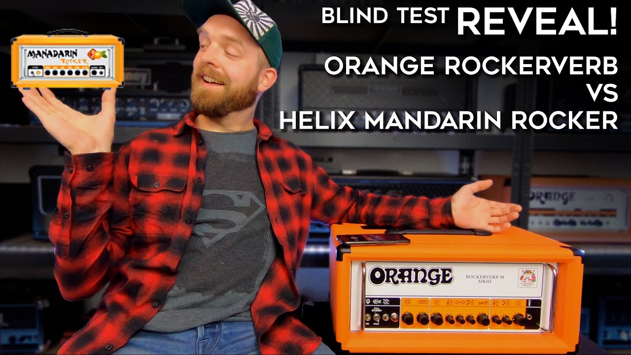 Blind test reveal! Orange Rockerverb vs Line 6 Mandarin Rocker!