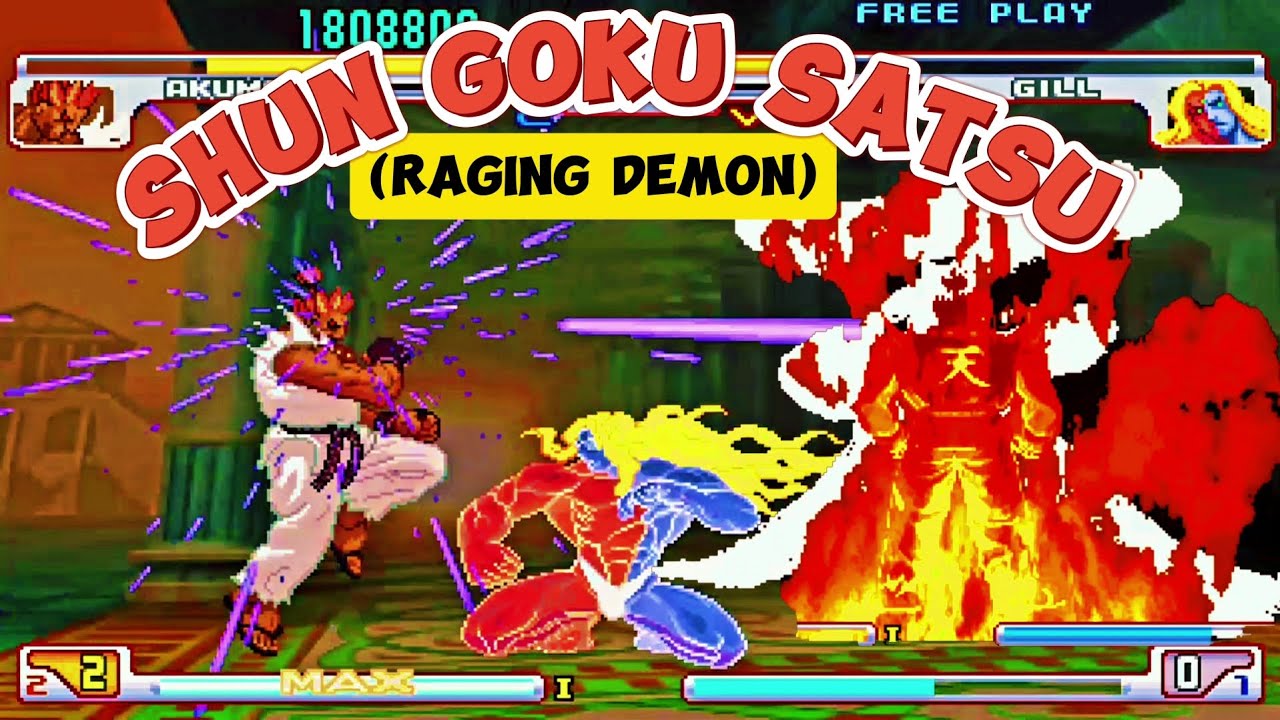 Streetfighter 3 third strike - Akuma Raging Demon (Shun Goku Satsu)