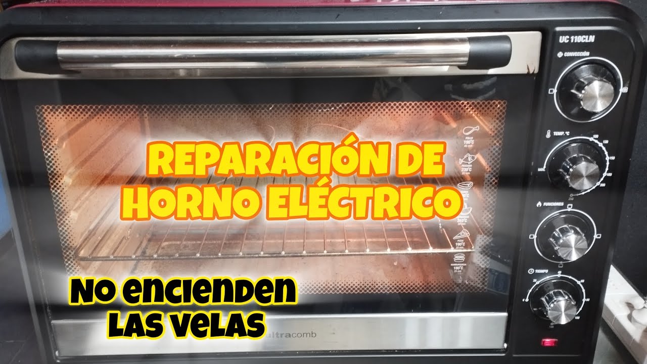 NO ENCIENDEN LAS VELAS DE ARRIBA | Reparación de horno eléctrico | Te enseño a arreglarlo