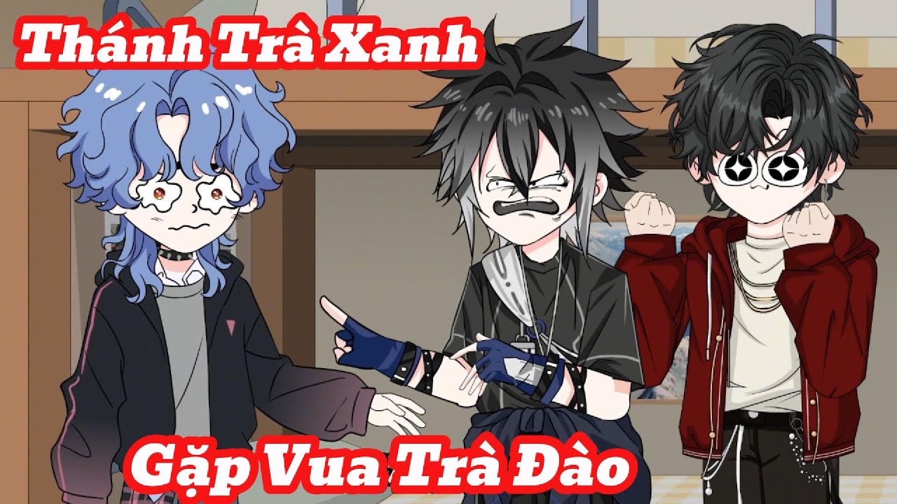 [Full] Thánh Trà Xanh Gặp Vua Trà Đào | Meihaysub